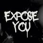 EXPOSE YOU (feat. GRANDPHENALEE) [Explicit]