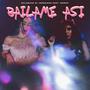 Bailame Asi (feat. Sempo ) [Explicit]