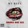 Shake Dat Azz (Explicit)