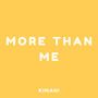 More Than Me