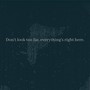 Don't Look Too Far, Everything's Right Here. (Explicit)