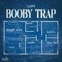 Booby Trap (Explicit)