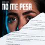 No me pesa (feat. tunnA Beatz) [Explicit]