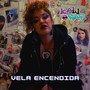 Vela Encendida (Explicit)