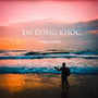 Em Đừng Khóc (Explicit)