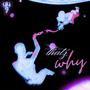 Thatz Why (Explicit)