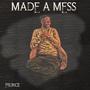 MADE A MESS (Explicit)