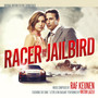 Racer and the Jailbird (Original Motion Picture Soundtrack)