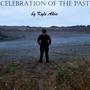 Celebration of the Past (Explicit)