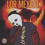 Lor Mexico - Power Rangers (Explicit)