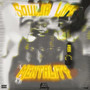 Soulja Life Mentality (Explicit)