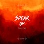 Speak Up (Explicit)