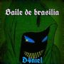 Baile de Brasilia (Explicit)