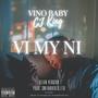 Vi My Ni (feat. Vino Baby & CJ King) [Radio Edit] [Explicit]