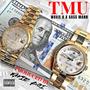 TMU (feat. Gass Mann & Wavieboi B) [Explicit]