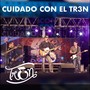 Cuidado Con el Tr3n