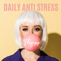 Daily Anti Stress Therapy: