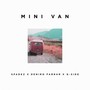Mini Van - Single (feat. Deniro Farrar & G-Side) [Explicit]
