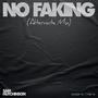 No Faking (Alternate Mix)