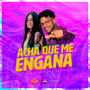 Acha Que Me Engana (Explicit)