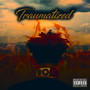 Traumatized (Explicit)