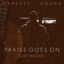 Praise Goes On