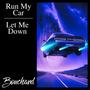 Run My Car (Explicit)