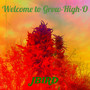 Welcome to Grow-High-O (Explicit)