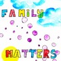 Family Matters