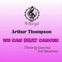 We Can BEAT Cancer (Radio Edit) [feat. Dave Koz, Erin Stevenson, Randy Jacobs, Nathaniel Kearney, Jr, Fred Smith, Monkey Fist Horns & Tre' Balfour]