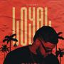 Loyal (Explicit)