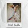 Fare Tardi (Explicit)