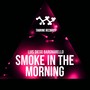 Smoke In The Morning