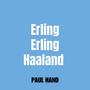 Erling Erling Haaland