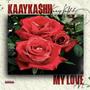 My Love (Explicit)