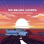 No Brake Lights (feat. Nekowarrior)