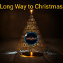 Long Way to Christmas