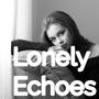 Lonely Echoes (Lena Marie Remix VIP Version)