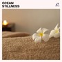 Ocean Stillness