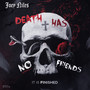 Death Has No Friends