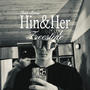 Hin&Her (Explicit)