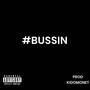 #bussin (Explicit)