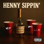 Henny Sippin' (feat. Omez & Natty Locc) [Explicit]