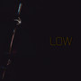 Low