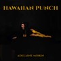 Hawaiian Punch (Explicit)