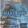 Make Way (Explicit)