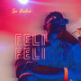 Feli Feli (Explicit)