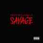 Savage (Explicit)