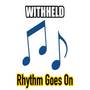 Rhythm Goes On