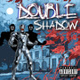 Double Shadow (Explicit)